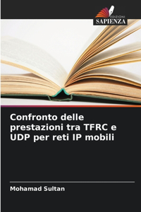 Confronto delle prestazioni tra TFRC e UDP per reti IP mobili