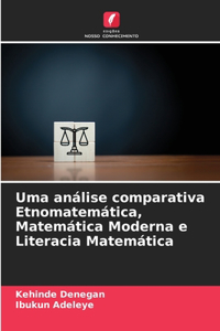 Uma análise comparativa Etnomatemática, Matemática Moderna e Literacia Matemática