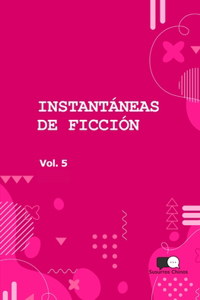 Instantaneas de Ficcion - Volumen 5