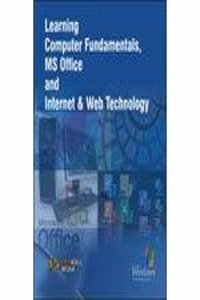 Learning Computer Fundamentals, MS Office and Internet & Web Technology