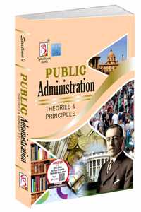 Public Administration | Theories & Principles | UPSC | Civil Services Exam | State Administrative Exams - 2024/edition