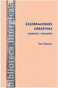 Celebraciones creativas. Modelos y desafios