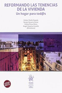 Reformando las Tenencias de la Vivienda. Un Hogar Para Tod@s