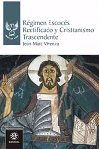 Regimen escoces rectificado y cristianismo trascendente