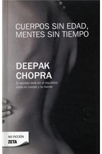 Cuerpos Sin Edad, Mentes Sin Tiempo / Ageless Body, Timeless Mind