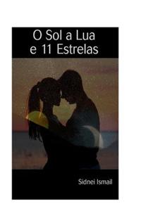 O Sol a Lua E 11 Estrelas