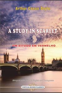 A Study in Scarlet - Um Estudo Em Vermelho.