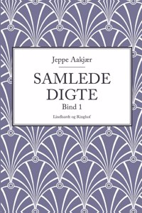 Samlede digte. Bind 1