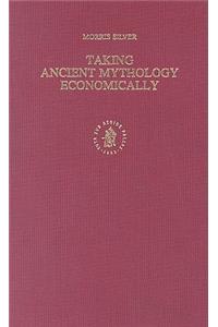 Taking Ancient Mythology Economically