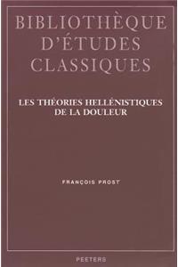 Les Theories Hellenistiques de la Douleur