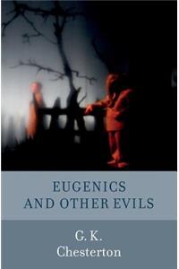 Eugenics and Other Evils