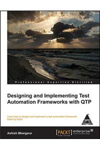 Designing and Implementing Test Automation Frameworks with QTP