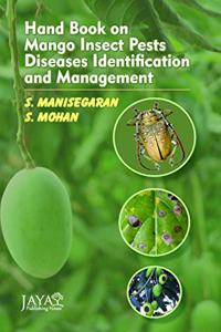 Handbook On Mango Insect Pests Diseases Indentification And Management