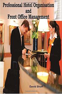 Professional hotel organisation and front office management