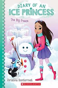 Diary Of An Ice Princess #4: The Big Freeze