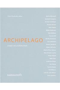 Archipelago: Essays on Architecture