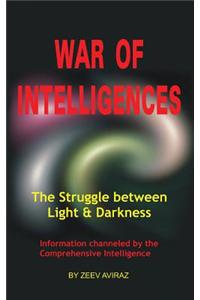 War of Intelligences: The Struggle Between Light & Darkness