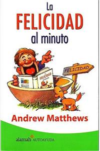 La Felicidad Al Minuto (Happiness in a Nutshell)