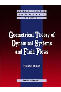 Geometrical Theory of Dynamical Systems and Fluid Flows