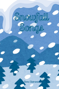 Snowfall Songs