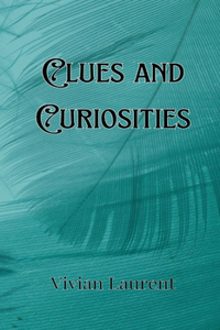 Clues and Curiosities