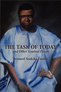 Task of Today and Other Seminal Essays