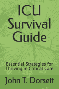 ICU Survival Guide