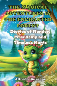 Magical Adventures in the Enchanted Forest