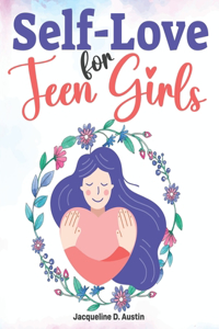Self-Love for Teen Girls
