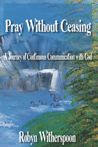 Pray Without Ceasing