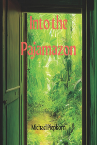 Into the Pajamazon