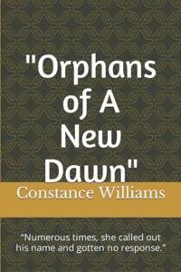 Orphans of A New Dawn