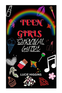 Teen Girls Survival Guide