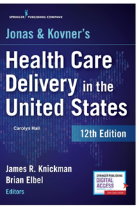 Health Care Delivery in the United States