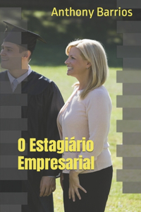 O Estagiário Empresarial