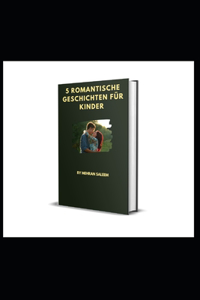5 Romantische Geschichten Für Kinder