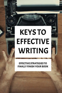 Keys To Effective Writing