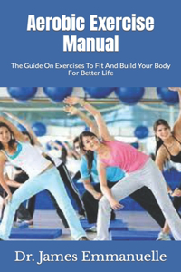 Aerobic Exercise Manual
