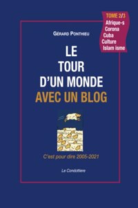 Tour d'Un Monde Avec Un Blog - Tome 2