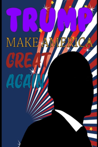 Trump Make America Great Again: American Presidents Color Learning For Kids