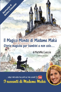Il Magico Mondo di Madame Makù