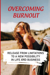 Overcoming Burnout