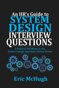 HR's Guide to System Design Interview Questions