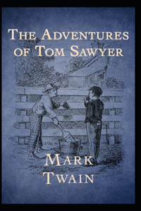 The Adventures of Tom Sawyer Annotated