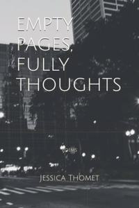 empty pages, fully thoughts