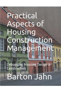 Practical Aspects of Housing Construction Management