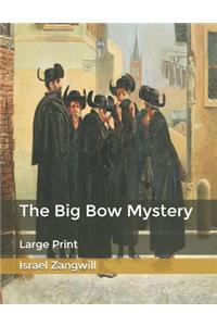 The Big Bow Mystery