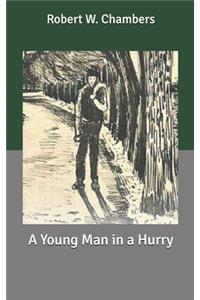 A Young Man in a Hurry