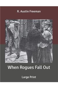 When Rogues Fall Out