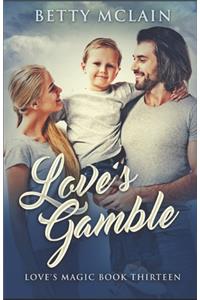 Love's Gamble